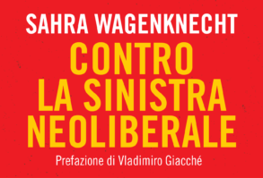 Sahra Wagenknecht – Contro la sinistra neoliberale – su lìbburu