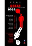 PAZZA IDEA – VISIONI DI NORMALE FOLLIA TRA ARTE E LETTERATURA – EX LICEO ARTISTICO, 1-4 DICEMBRE